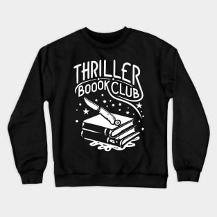 Thriller Book Club Shirt Thriller Reader Shirt, Mystery Book Shirt For Thriller Bookworm Crewneck Sweatshirt